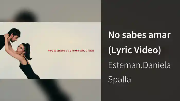 No sabes amar (Lyric Video)