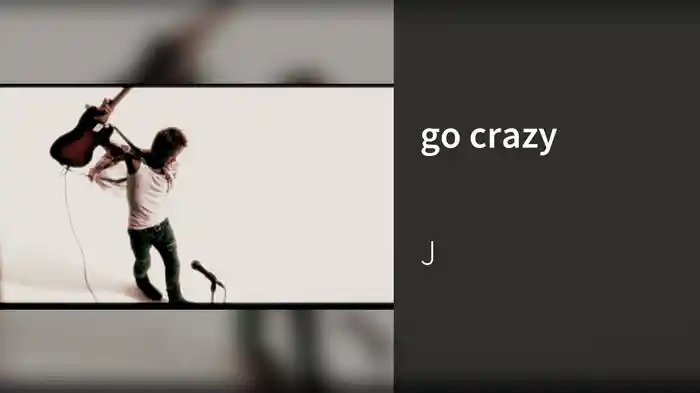 go crazy