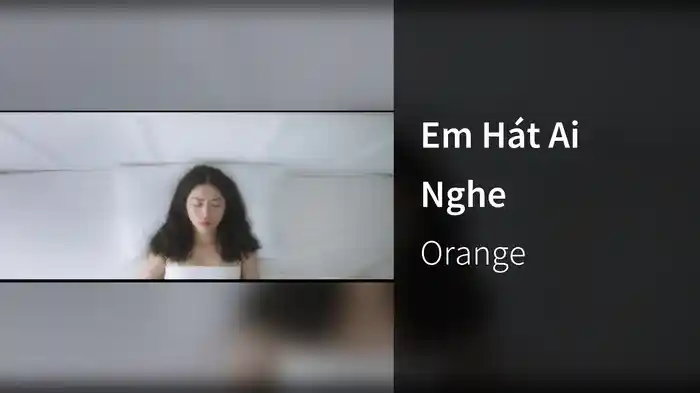 Em Hát Ai Nghe