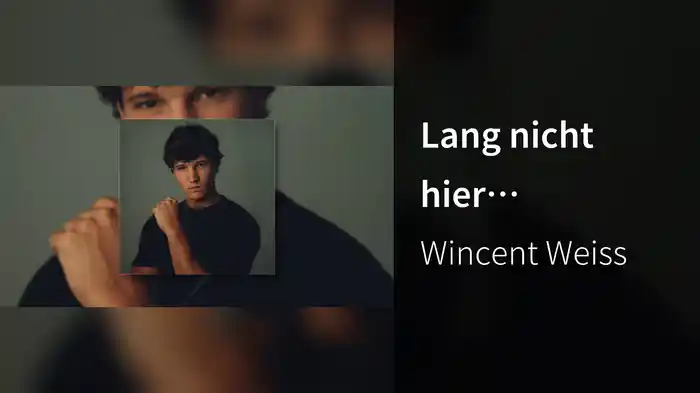 Lang nicht hier (Visualizer)