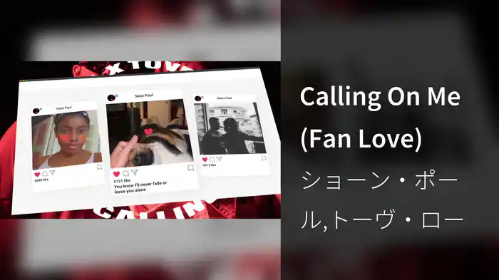 Calling On Me (Fan Love)