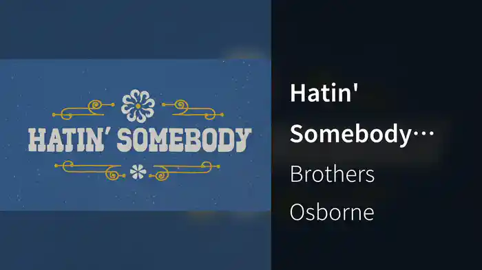 Hatin' Somebody (Lyric Video)