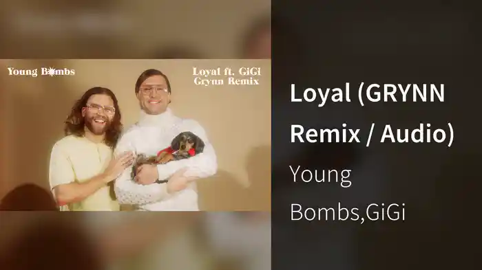 Loyal (GRYNN Remix / Audio)