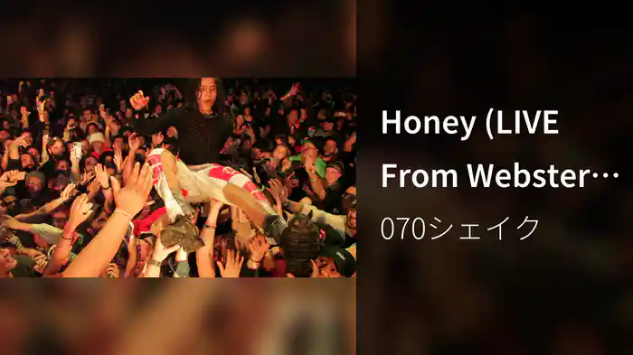 Honey (LIVE From Webster Hall)