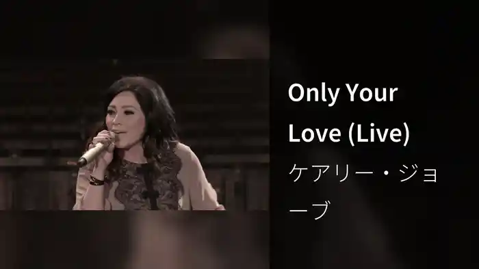 Only Your Love (Live)