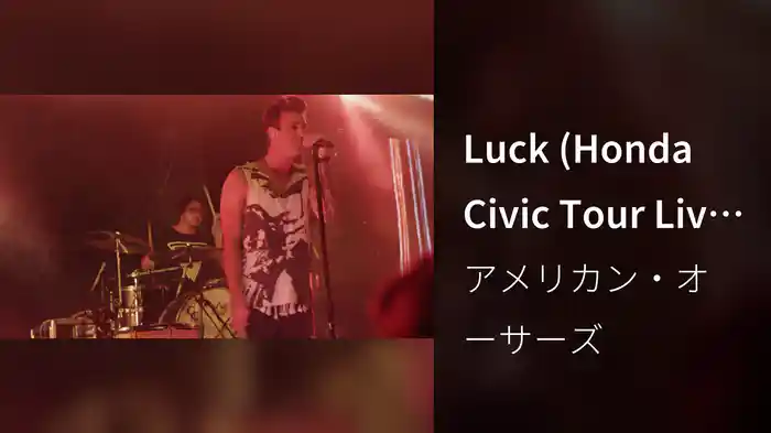 Luck (Honda Civic Tour Live From The Ogden Theatre)