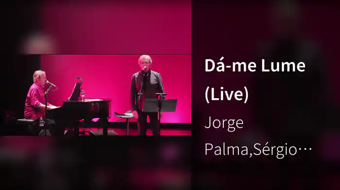 Dá-me Lume (Live)
