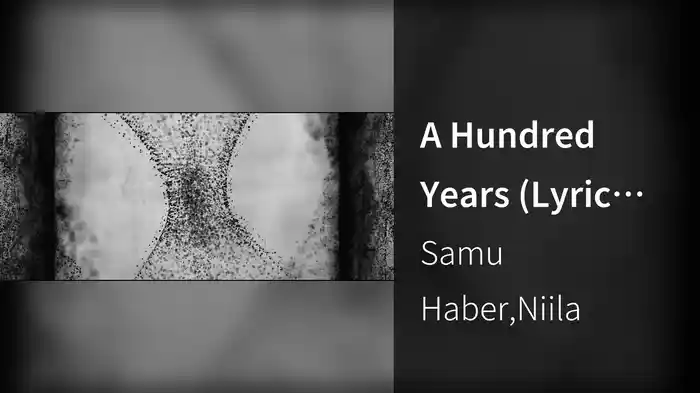 A Hundred Years (Lyric Video)