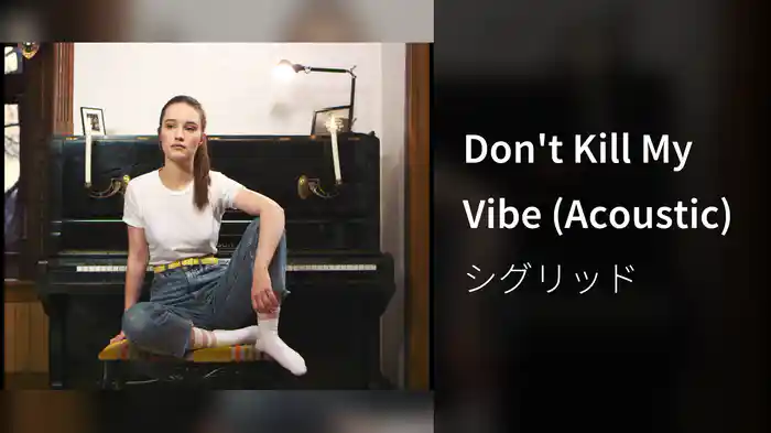Don't Kill My Vibe (Acoustic)