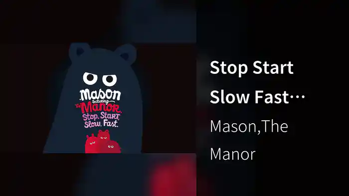 Stop Start Slow Fast (Audio)