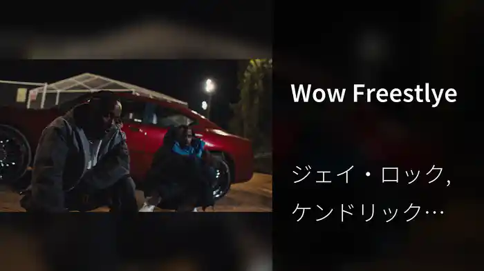 Wow Freestlye
