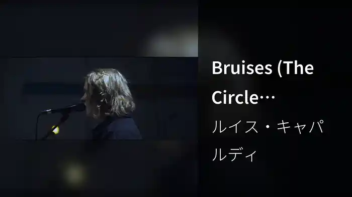 Bruises (The Circle Sessions)