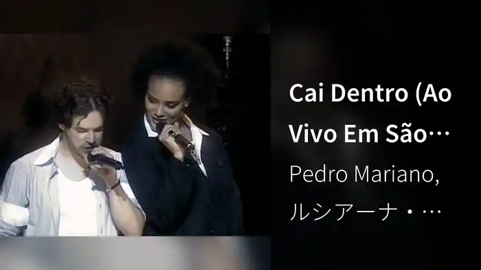 Cai Dentro (Ao Vivo Em São Paulo / 2005)