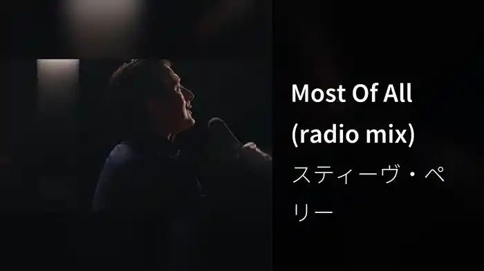Most Of All (radio mix)