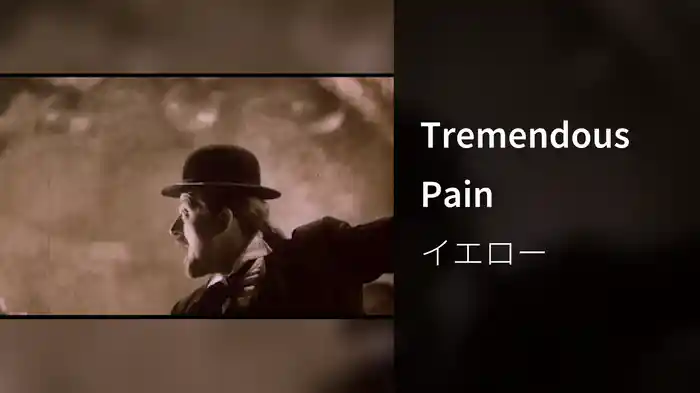 Tremendous Pain