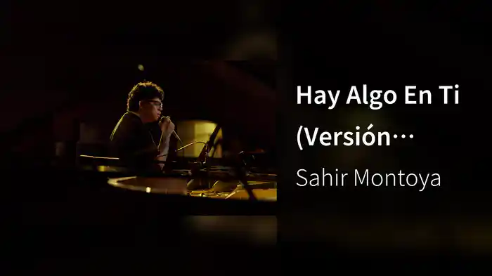 Hay Algo En Ti (Versión Acústica)