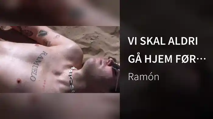 VI SKAL ALDRI GÅ HJEM FØR SOLOPPGANG