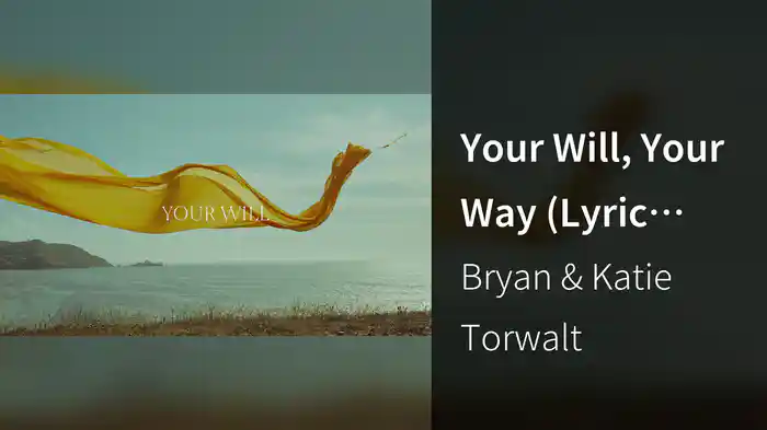 Your Will, Your Way (Lyric Video)