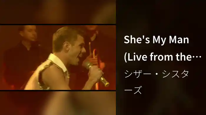 She's My Man (Live from the O2)