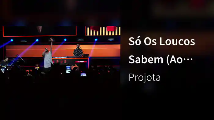 Só Os Loucos Sabem (Ao Vivo)
