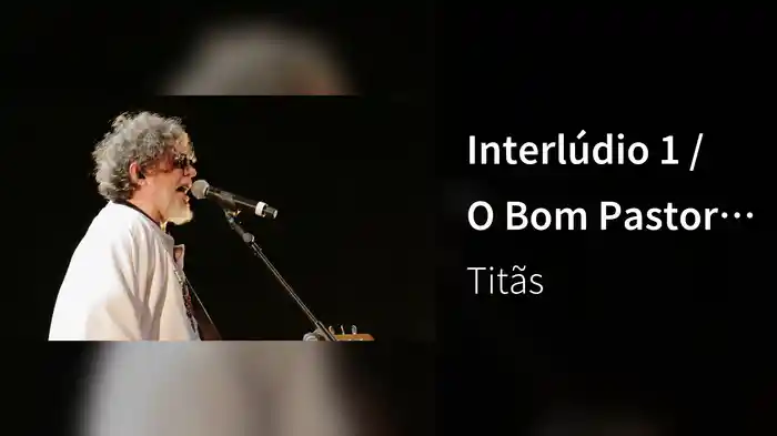 Interlúdio 1 / O Bom Pastor (Ao Vivo)