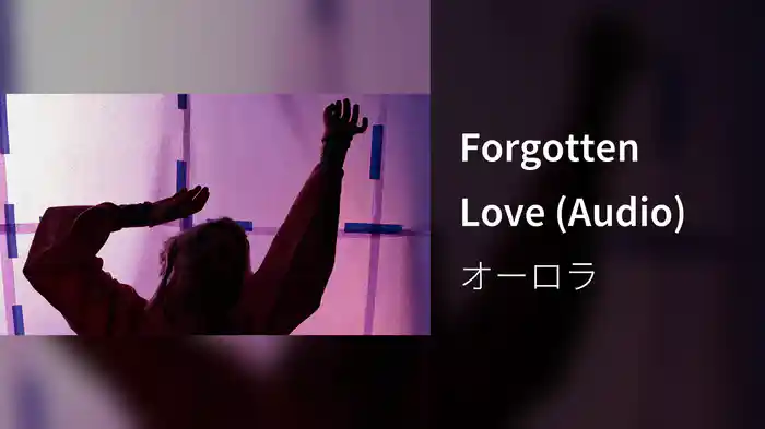 Forgotten Love (Audio)