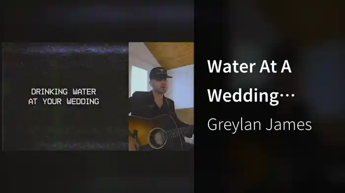 Water At A Wedding (Lyric Video)