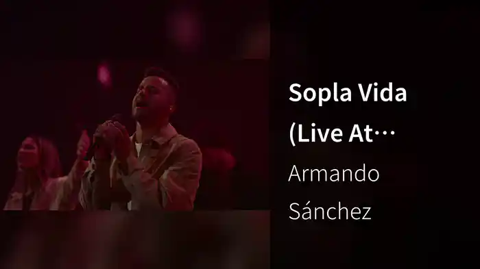 Sopla Vida (Live At Gateway Church, Southlake, TX, 2023)