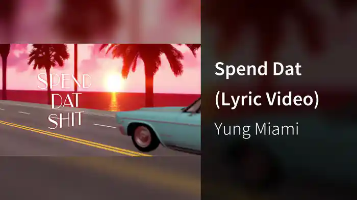 Spend Dat (Lyric Video)