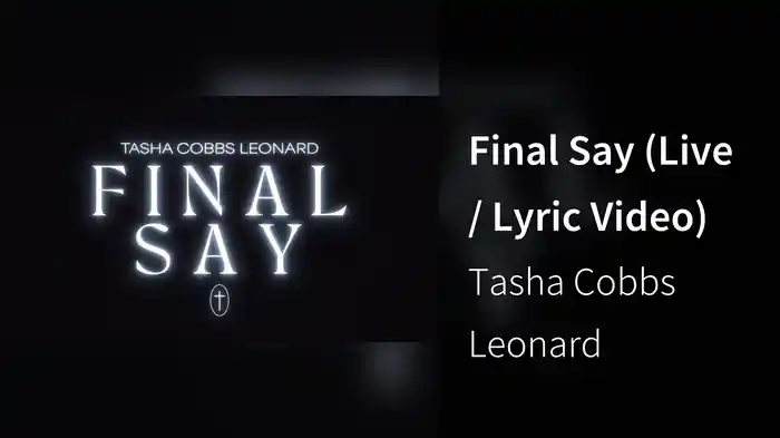 Final Say (Live / Lyric Video)