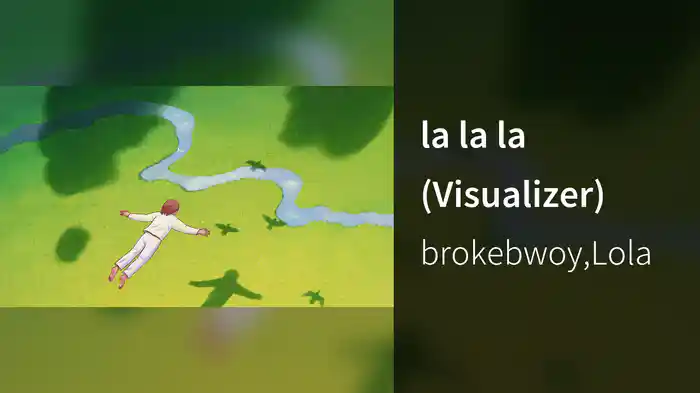la la la (Visualizer)