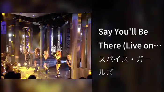 Say You'll Be There (Live on Top of the Pops / 25/10/1996)