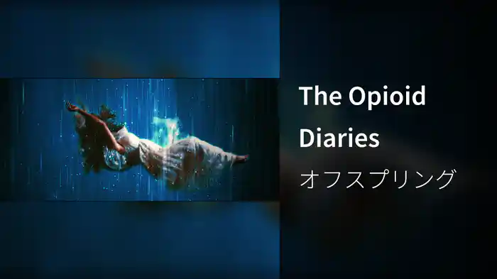 The Opioid Diaries