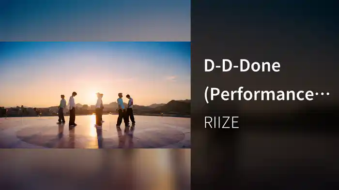 D-D-Done (Performance Video)