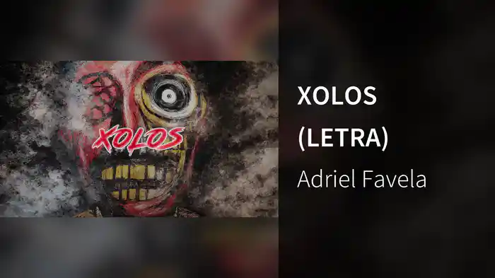 XOLOS (LETRA)
