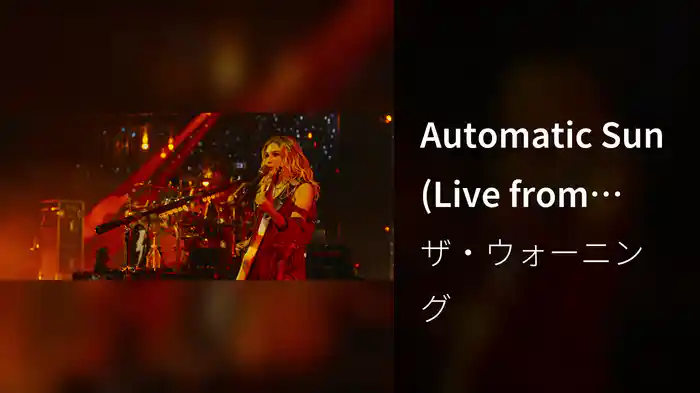 Automatic Sun (Live from Auditorio Nacional, CDMX / 2025)