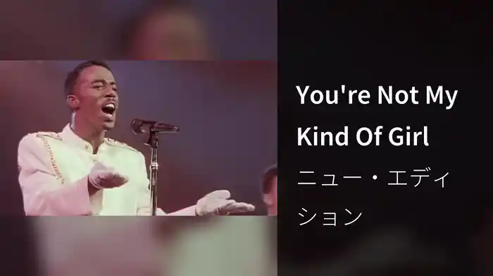 You're Not My Kind Of Girl