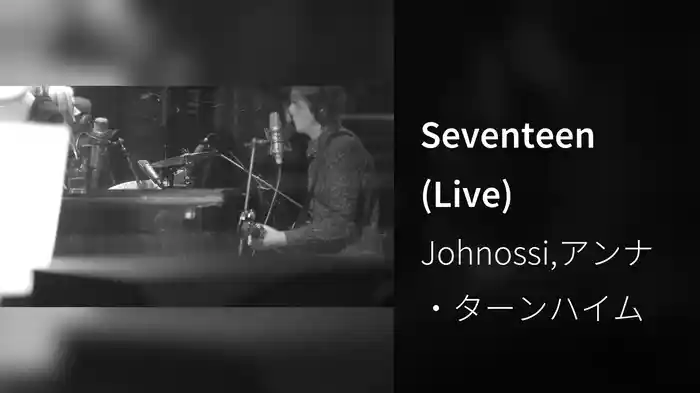 Seventeen (Live)