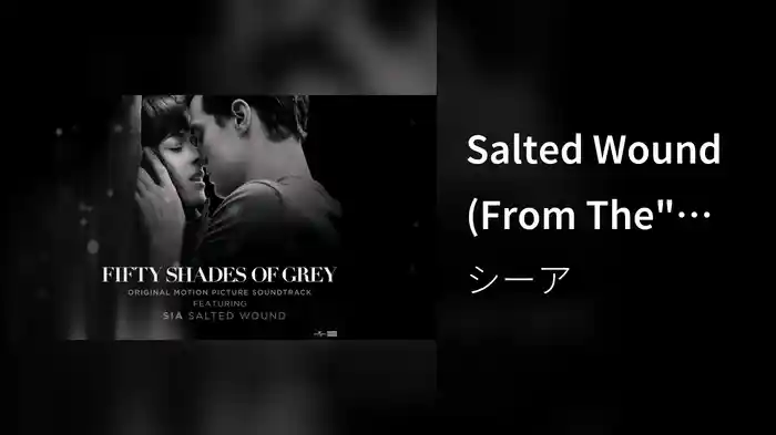 Salted Wound (From The" Fifty Shades Of Grey" Soundtrack (Audio))