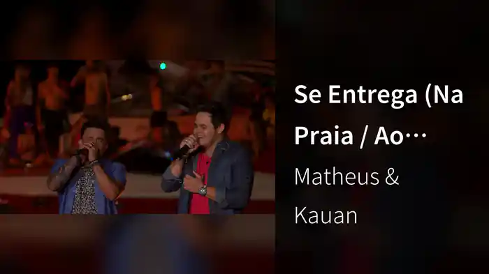 Se Entrega (Na Praia / Ao Vivo)