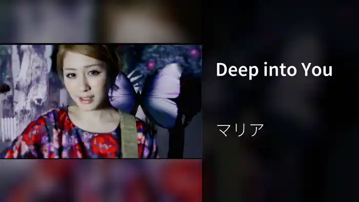 Deep into You
