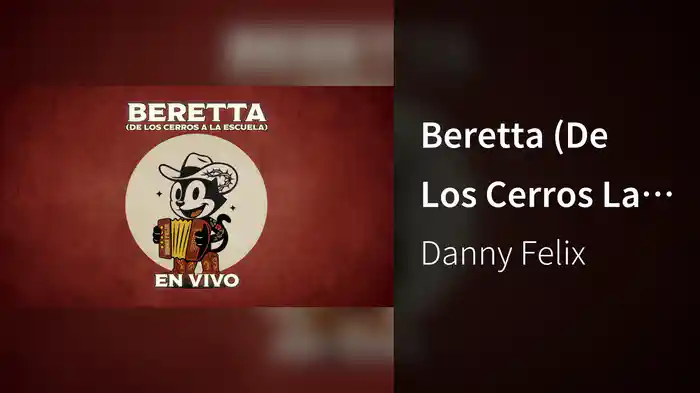 Beretta (De Los Cerros La Escuela) (En Vivo/ LETRA)