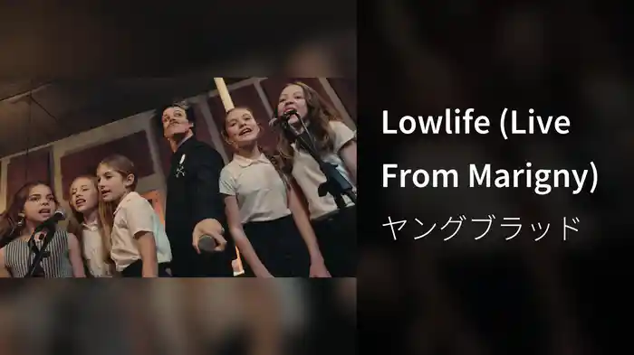 Lowlife (Live From Marigny)