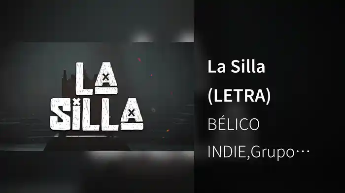 La Silla (LETRA)