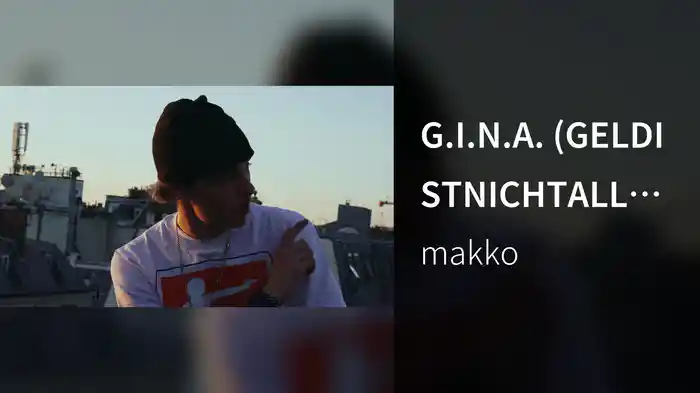 G.I.N.A. (GELDISTNICHTALLES)