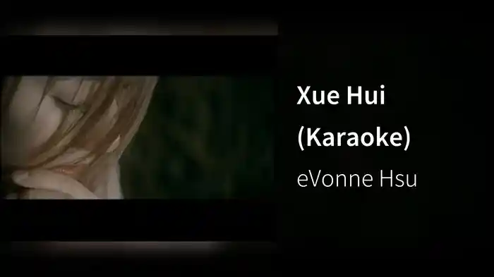 Xue Hui (Karaoke)