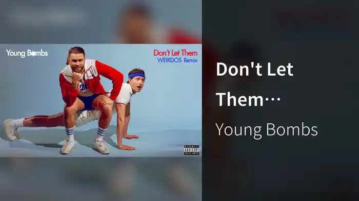 Don't Let Them (WEIRDOS Remix / Audio)