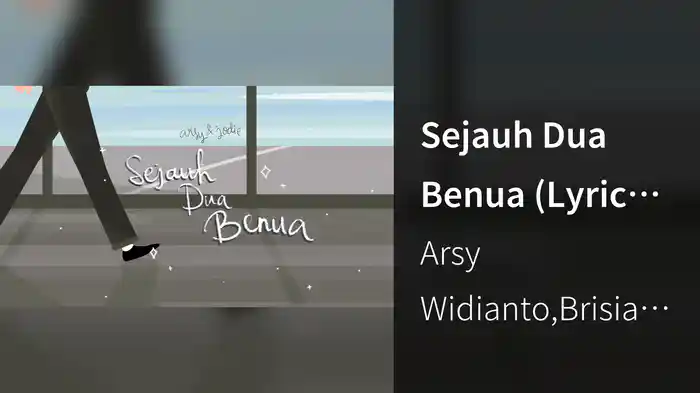 Sejauh Dua Benua (Lyric Video)