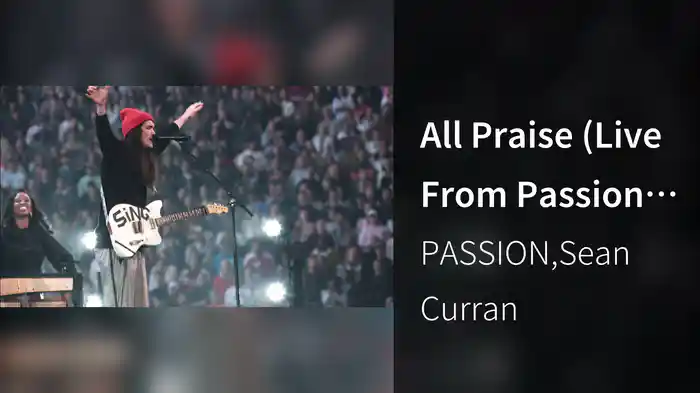 All Praise (Live From Passion 2020)