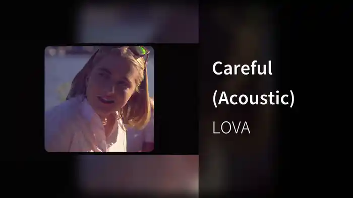 Careful (Acoustic)